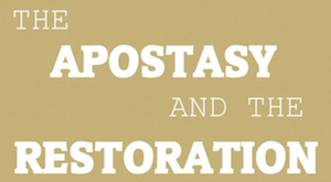 apostasy and restoration