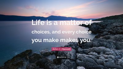 Choices Quote