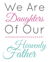 daughters of our heavenly father