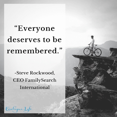 family history quote about being remembered