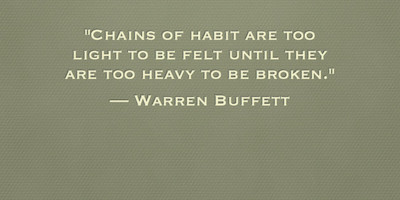 habits quote buffett chains