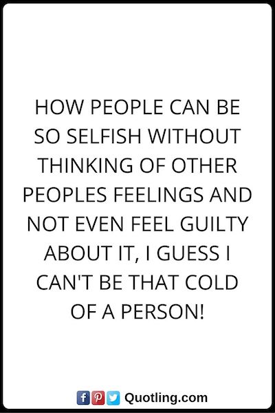 Selfishness Quote