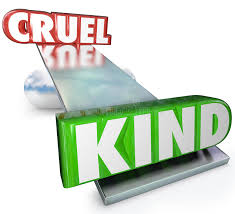 kind vs cruel